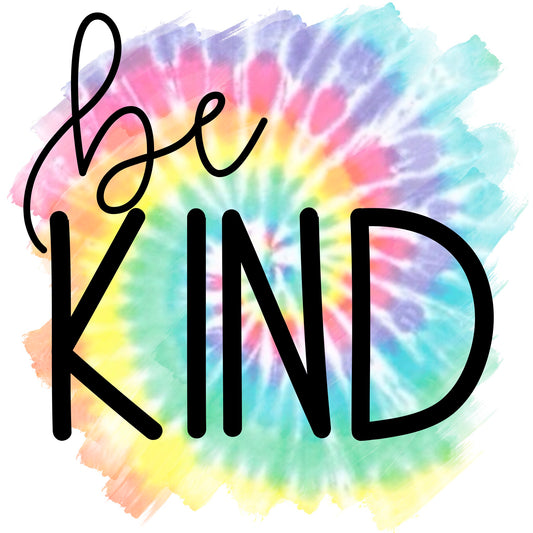 Be Kind Tie Dye
