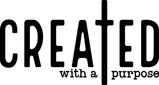 Created With a Purpose
