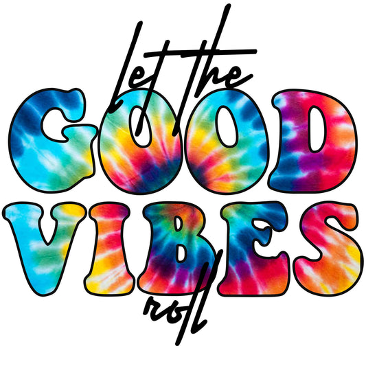 Good Vibes Roll