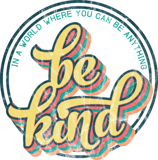 Be Kind