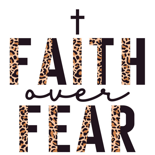 Faith Over Fear