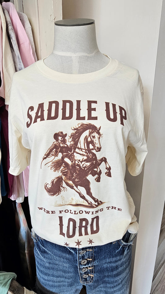 Saddle Up Were Following The Lord